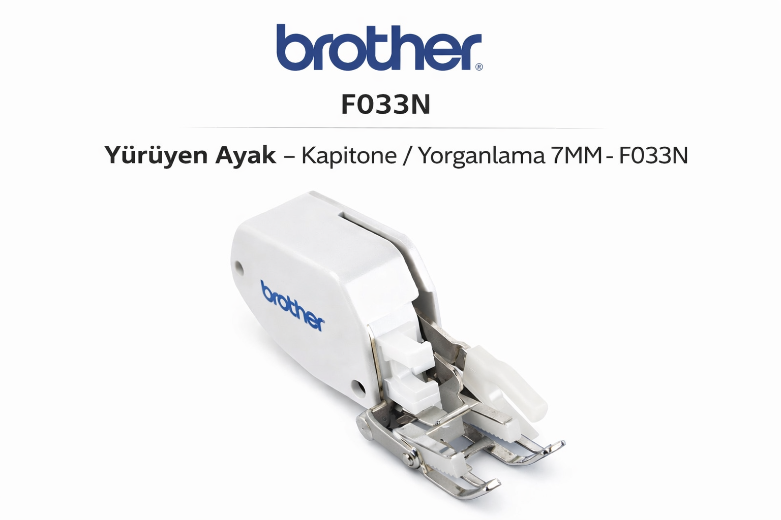 BROTHER Yürüyen Ayak – Kapitone / Yorganlama 7MM